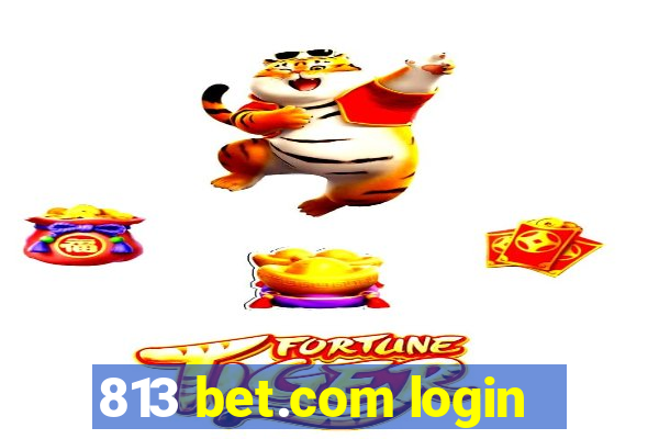 813 bet.com login